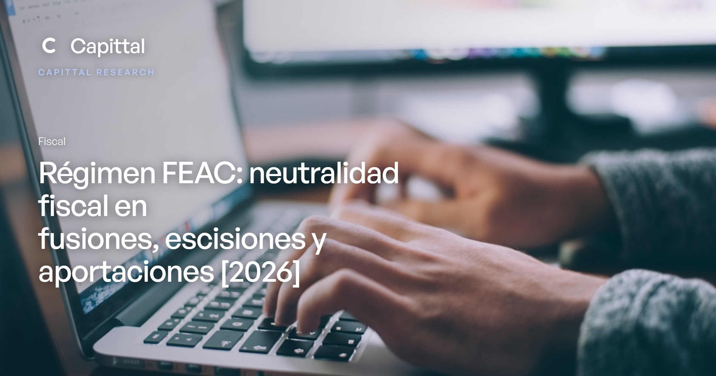 Régimen FEAC: neutralidad fiscal en operaciones societarias